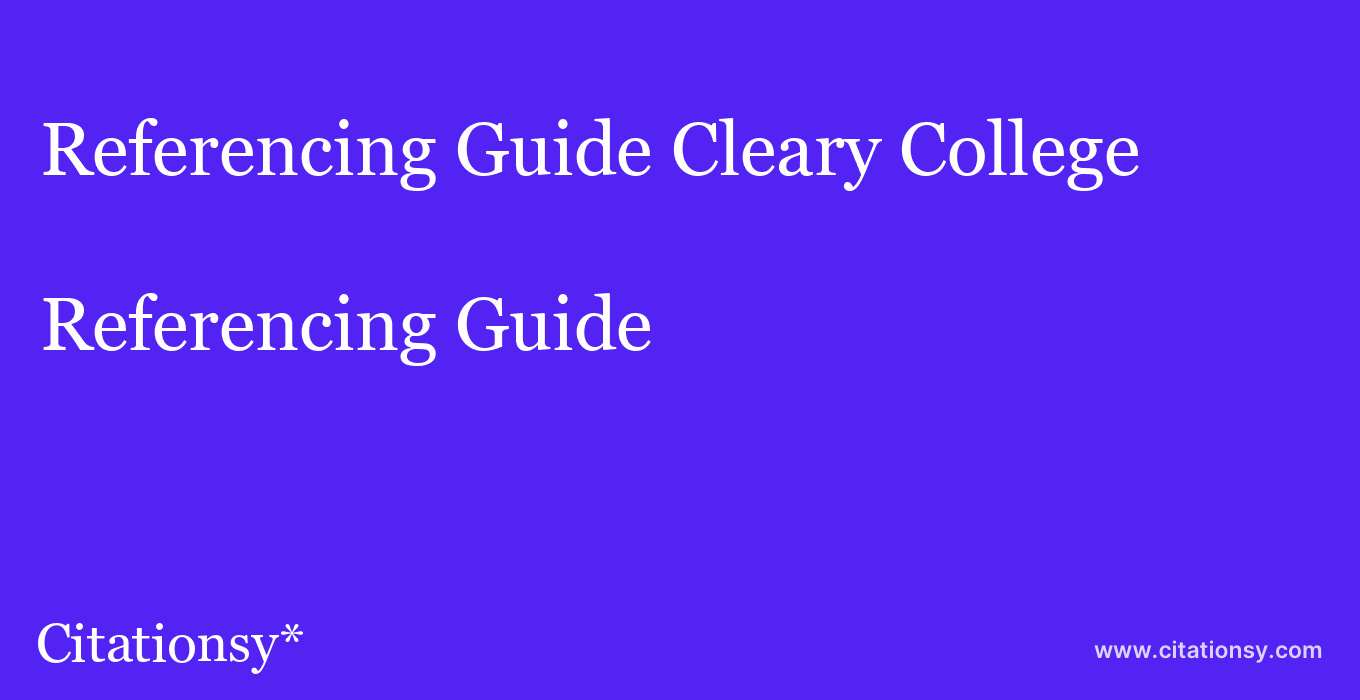 Referencing Guide: Cleary College